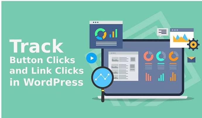 Button clicks and link clicks